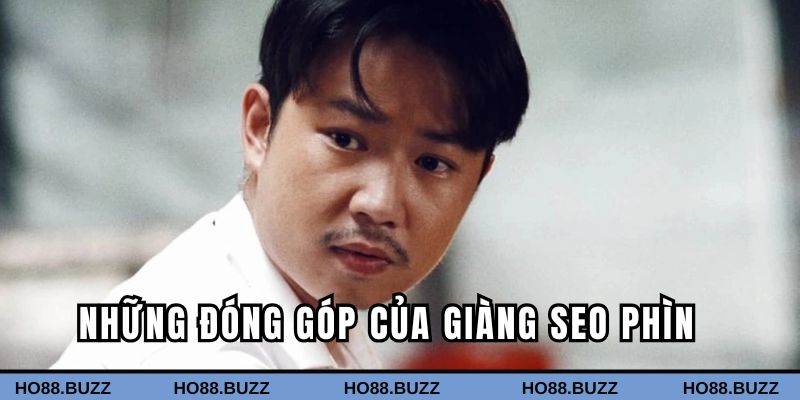Những đóng góp của Giàng Seo Phìn đối với HO88